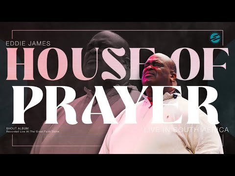 House Of Prayer - Eddie James