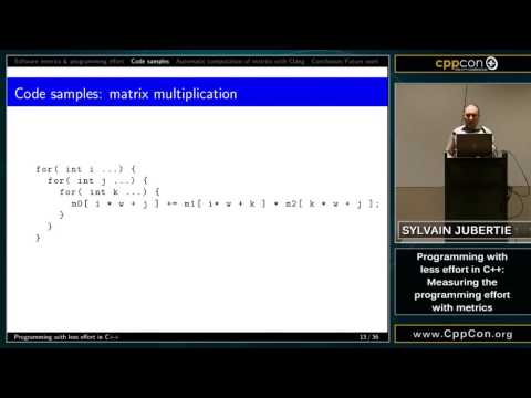 CppCon 2015: Sylvain Jubertie “Programming with less effort in C++..."
