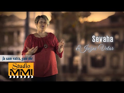 Sevaha i Juzni Vetar - Ja sam vatra, gasi me (2017)