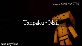 Download lagu Naif - Tanpaku ( lirik ) mp3