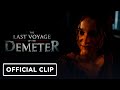 The Last Voyage Of The Demeter Official Anna Shows Clemens Her Scars From Dracula Clip