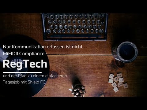 Nur Kommunikation erfassen ist nicht MiFIDII Compliance I WEBINAR