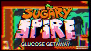 Sugary Spire Exhibition Night OST: Glucose Getaway (Sugar Rush)