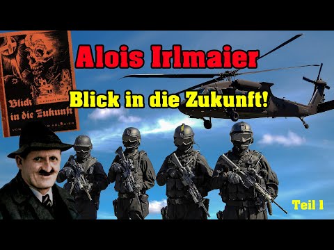 Alois Irlmaier-Blick in die Zukunft - Originaltexte 1/4