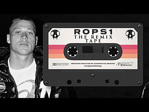 ROPS1 - THE REMIX TAPE (ft. HUSKII, KERSER & MORE)