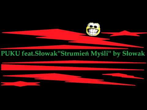 PUKU feat.Słowak''Strumień Myśli'' by Słowak.wmv