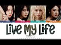 Aespa Live My Life Lyrics 에스파 Live My Life 가사 Color Coded Han Rom Eng ShadowByYoongi