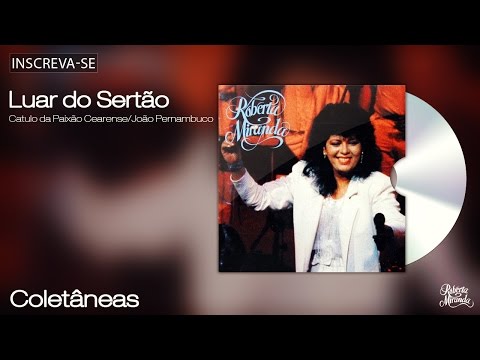 Roberta Miranda - Luar do Sertão - Coletâneas - [Áudio Oficial]