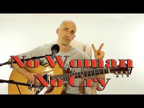 No Woman No Cry - Bob Marley