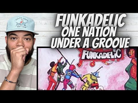 OH YEAH!| FIRST TIME HEARING Funkadelic -  One nation Under A Groove REACTION