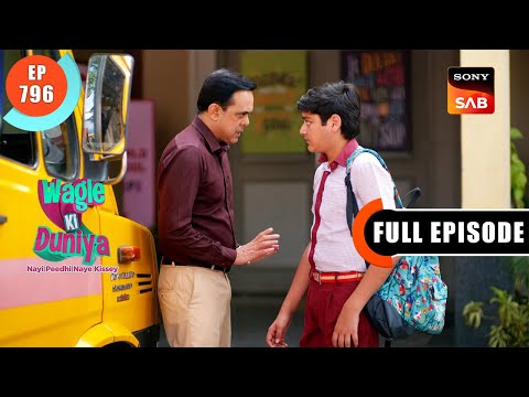 Atharva Ki Questioning | Wagle Ki Duniya | Ep 796 | Full Episode | 19 Oct 2023