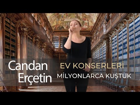 Candan Erçetin - Milyonlarca Kuştuk 🕊 #evdekal
