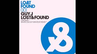 Guy J - Lost & Found (Original Mix) [Lost & Found]