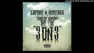 Capone-N-Noreaga feat.Tragedy Khadafi &amp; The LOX-&#39;3 on 3&#39; (2015) OFFICIAL