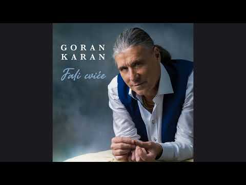 Goran Karan - Fali cviće (Official Audio)