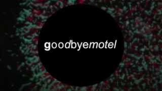 goodbyemotel's 4D LIVE MUSIC EXPERIENCE