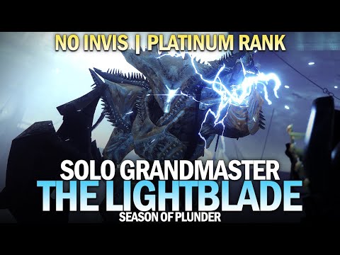 Solo Grandmaster Nightfall The Lightblade (No Invis / Platinum) [Destiny 2 Season of Plunder]