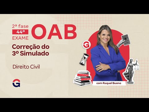 2ª fase do 45º Exame da OAB | Correção do 3º Simulado | Direito Civil com Raquel Bueno