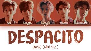 DAY6 (데이식스) - Despacito Cover (Esp|Eng) Color Coded Lyrics/가사