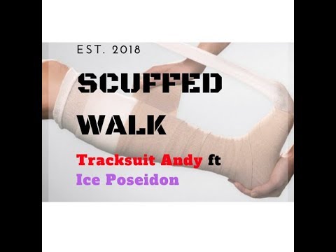 Tracksuit Andy - Scuffed Walk ft Ice Poseidon