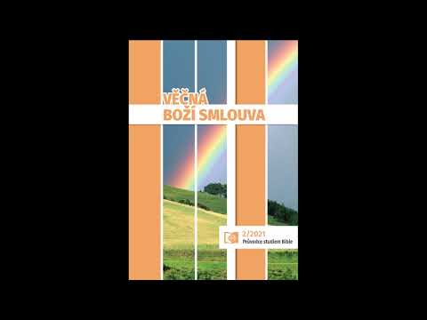 2/13 Boží smlouvy s lidmi | Věčná Boží smlouva | Průvodce studiem Bible | Sobotní škola 2021_2Q
