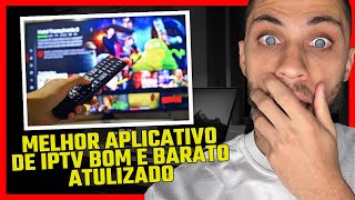 MELHOR APLICATIVO DE IPTV BOM E BARATO ATUALIZADO