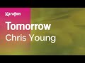 Tomorrow - Chris Young | Karaoke Version | KaraFun