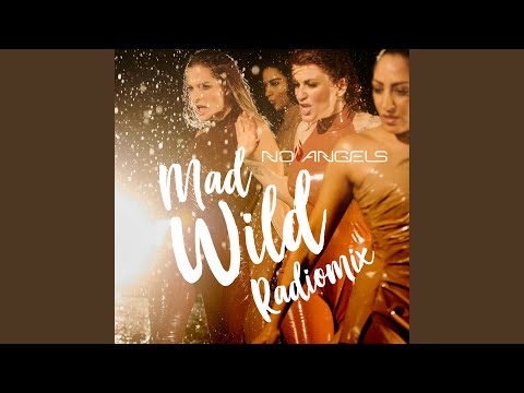 Video thumbnail for Mad Wild (Radiomix)