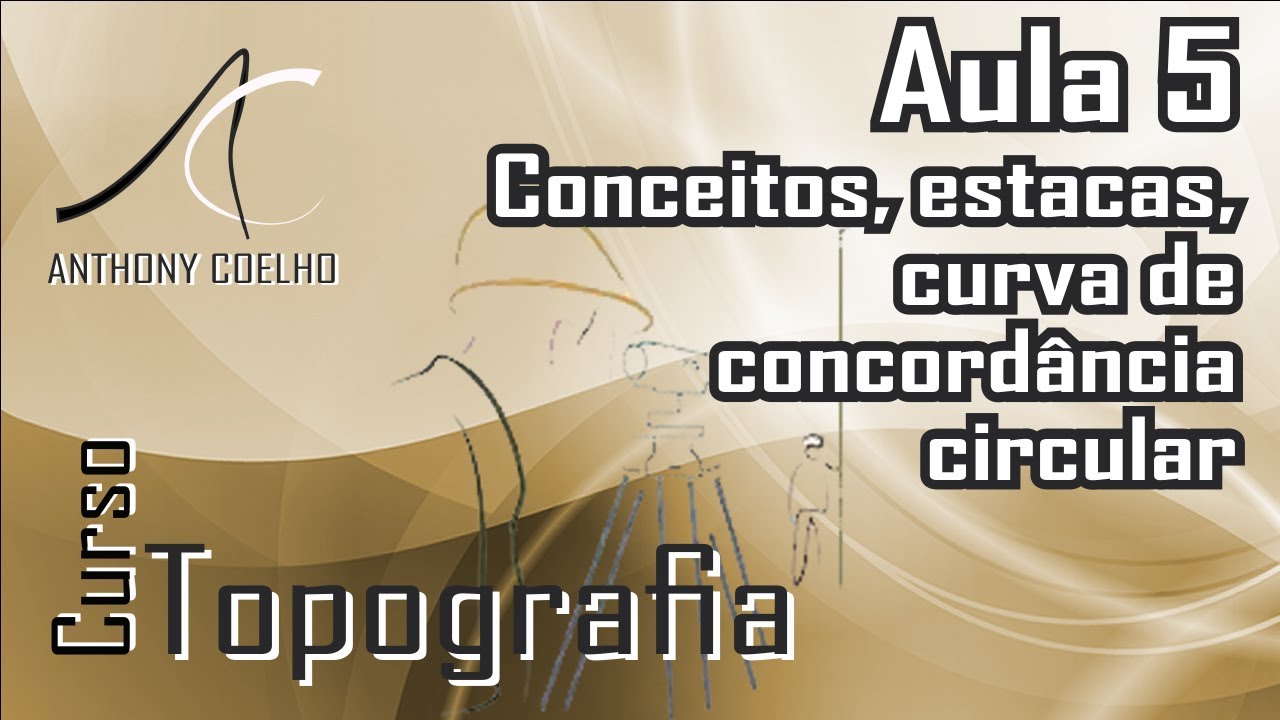 Curso de topografia | Aula 5 - Estaca e curva de concordância circulas