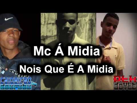 Mc À Mídia -  NOIS QUE É A MÍDIA === LANÇAMENTO NOVO ===