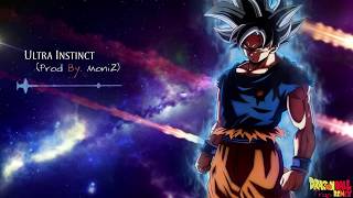 Download lagu Ultra Instinct (Prod. By MoniZ) || DRAGON BALL SUPER Theme [Trap Remix] mp3