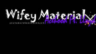 Wifey material - Acehood ft. Lloyd