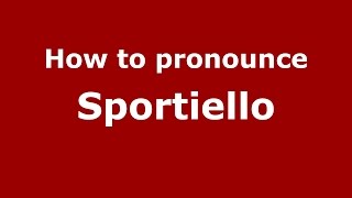 How to pronounce Sportiello
