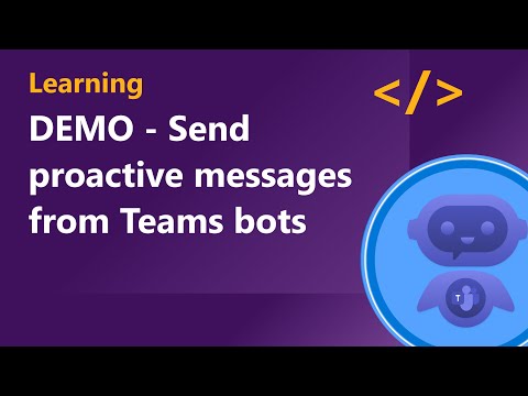 DEMO Send proactive messages from Teams bots