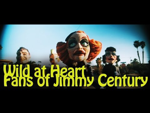 Wild At Heart Official Music Video by Fans of Jimmy Century