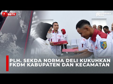 PLH SEKDA NORMA DELI KUKUHKAN FKDM KABUPATEN DAN KECAMATAN