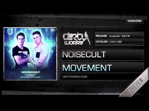Noisecult - Movement (Official HQ Preview)