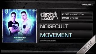 Noisecult - Movement (Official HQ Preview)