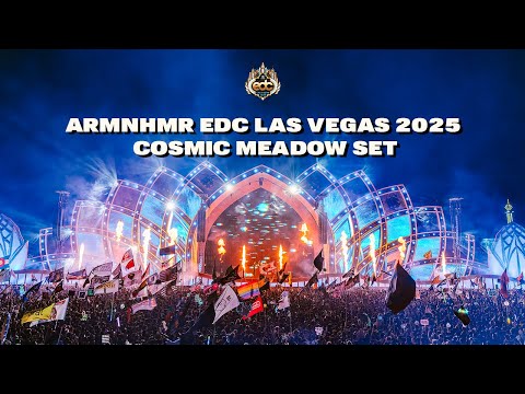 ARMNHMR LIVE - EDC LAS VEGAS 2025 FULL SET (cosmicMEADOW) - FIXED AUDIO HQ