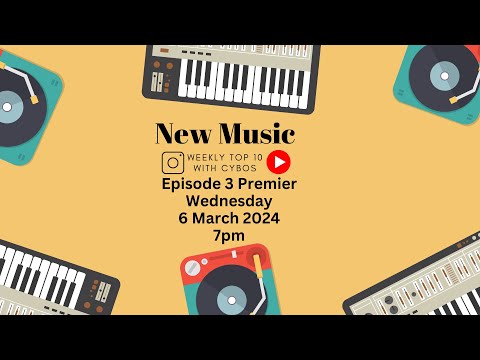 New Music Weekly With Cybos  Ep 3