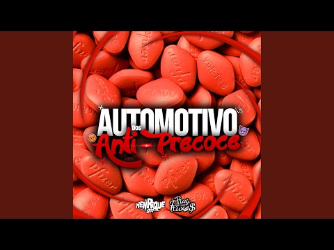 Automotivo Anti-Precoce