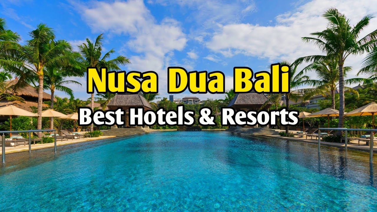 Where to Stay in Nusa Dua Bali 🇮🇩 | Top 5 Luxury Hotels & Resorts