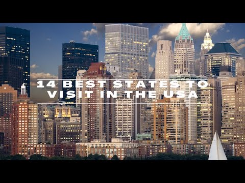 14 Best States to Visit in the USA