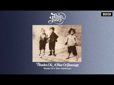 Shades of a Blue Orphanage - Thin Lizzy