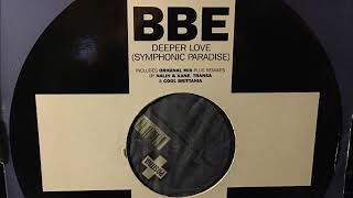 BBE - Deeper Love (Symphonic Paradise) (Cool Britannia Mix) (1998 Vinyl)