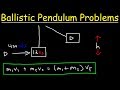 Ballistic Pendulum Physics Problems Conservation Of Momentum Energy Inelastic Collisions