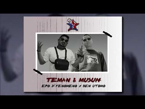 EPO D'FENOMENO, BEN UTOMO - TEMAN DAN MUSUH (Visualizer Lyric)