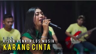 Download lagu KARANG CINTA  _ MIRNAWATI _ CIPT.HARRY.B  COVER RISKA RENATA LDS MUSIK mp3