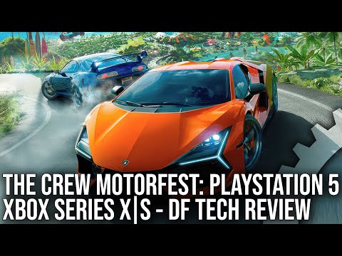 The Crew Motorfest - PS5/Series X/S Tech Review- A Great Series Return - But Only 30FPS on Series S