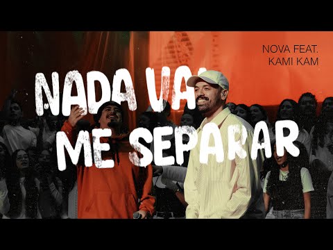 NADA VAI ME SEPARAR (AO VIVO) -  NOVA, CAETTANO, KAMI KAM
